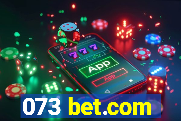 073 bet.com